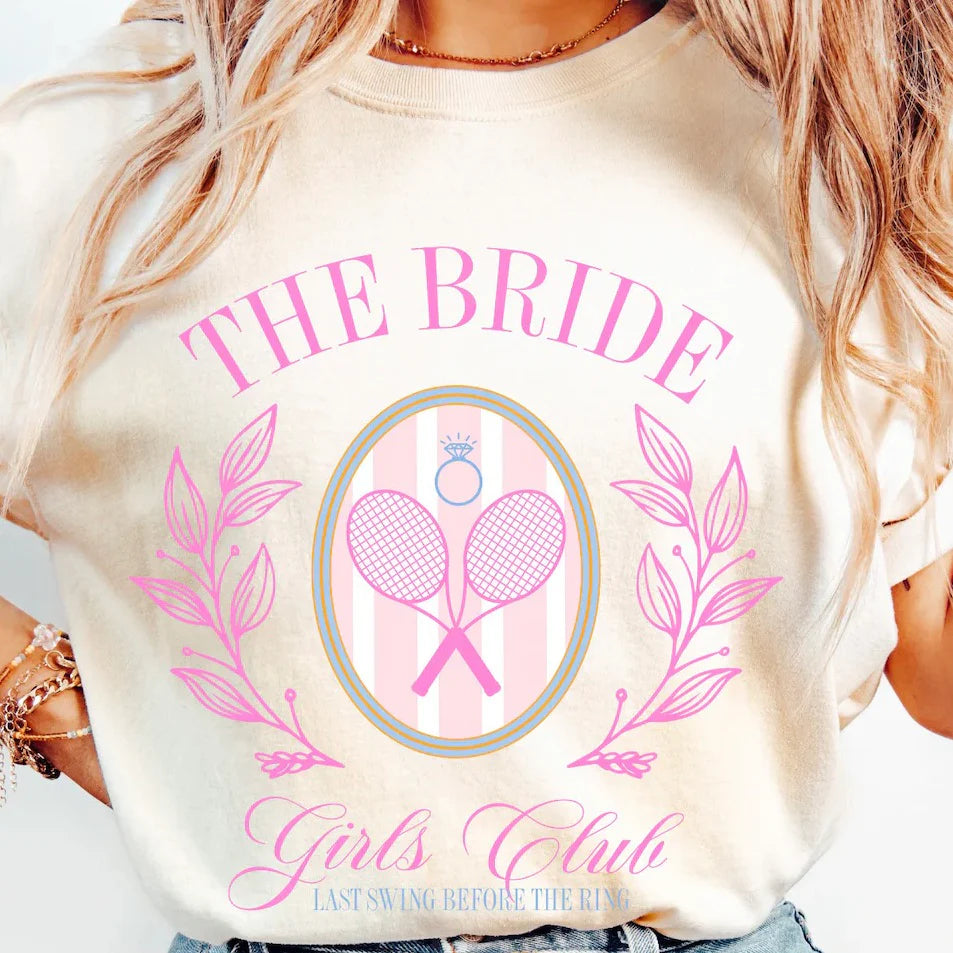 THE BRIDE GIRLS CLUB TSHIRT